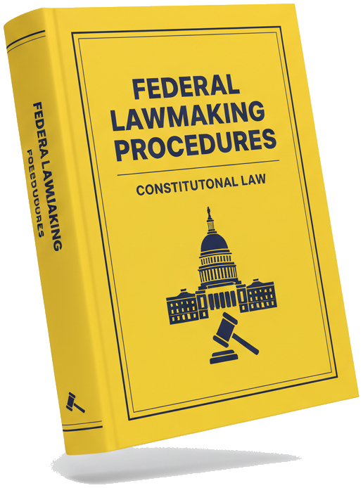 eBook - Constitutional Procedures for Federal Lawmaking Decoded